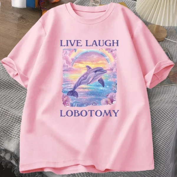 Live Laugh Lobotomy T Shirt Men Funny Dolphin Meme T-shirt Silly Weird Short Sleeve Tshirt Unisex Printed T-shirt Tops - Image 3