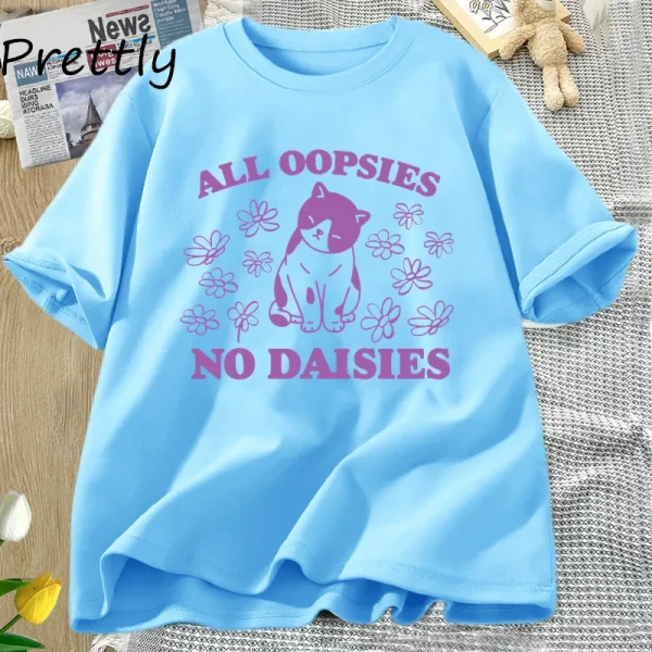 All Oopsies No Daisies T Shirt Retro Cat Kitten Tshirt Funny Cat Lover T-shirt Women Men Short Sleeve Summer Tees Streetwear - Image 7